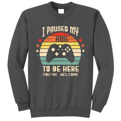 I Paused My Game To Be Here Gamer Gaming Retro Vintage Gift Tall Sweatshirt