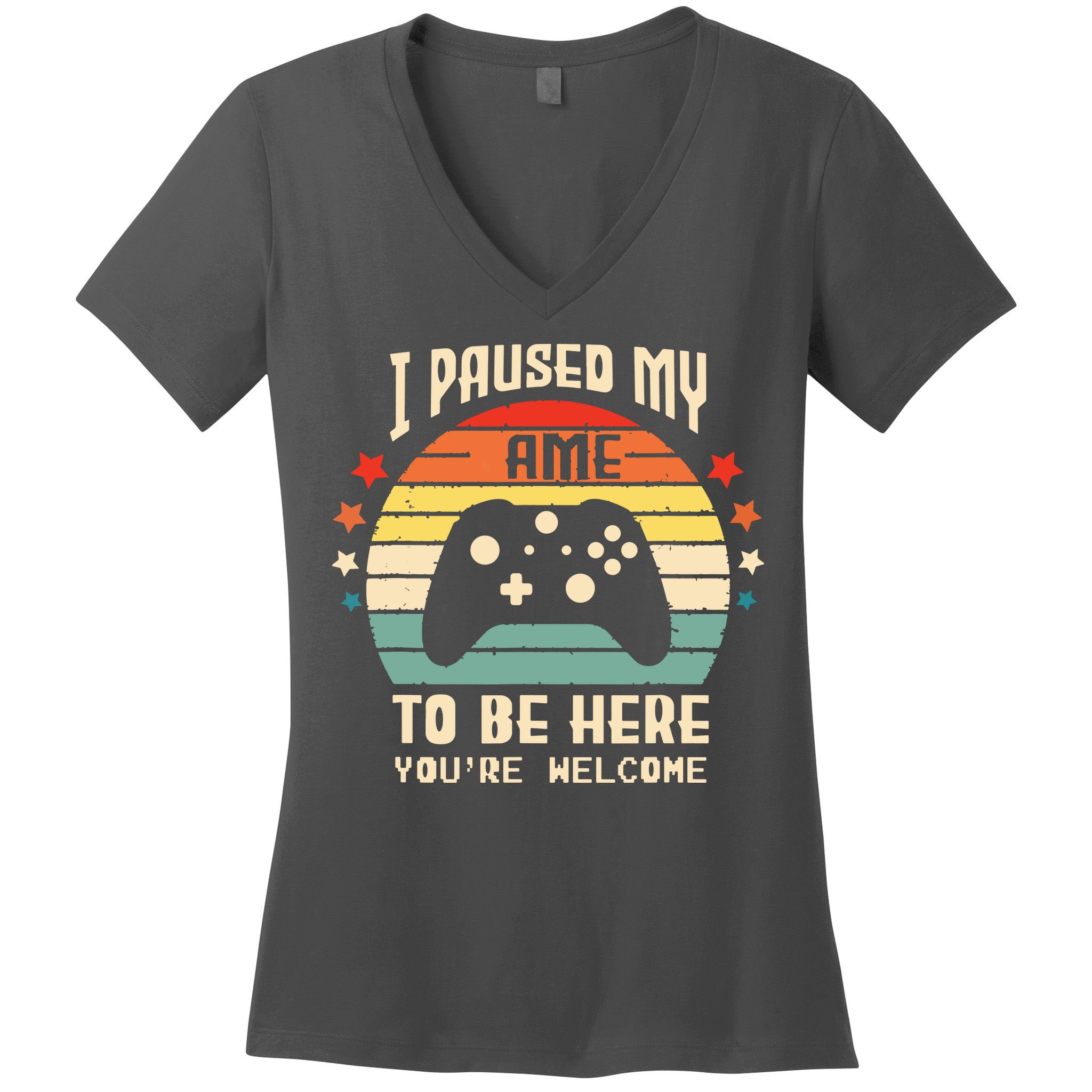 I Paused My Game To Be Here Gamer Gaming Retro Vintage Gift Women's V-Neck T-Shirt