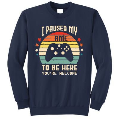 I Paused My Game To Be Here Gamer Gaming Retro Vintage Gift Sweatshirt