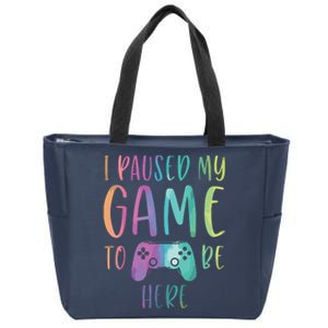 I Paused My Game To Be Here Gamer Boy Girl Gift Gaming Merch Zip Tote Bag