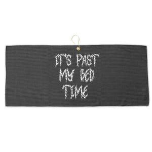 ItS Past My Bedtime Ironic Death Metal Black Aesthetic Large Microfiber Waffle Golf Towel