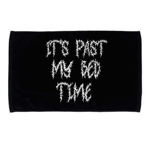 ItS Past My Bedtime Ironic Death Metal Black Aesthetic Microfiber Hand Towel