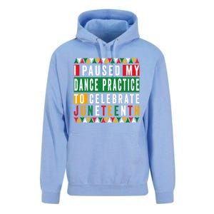 I Paused My Dance Practice To Celebrate Junenth 1865 Gift Unisex Surf Hoodie