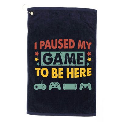 I Paused My Game To Be Heres Boy Funny Gamer Video Game Golf Towel