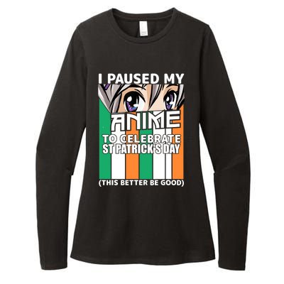 I Paused My Anime To Celebrate St Patricks Day Funny Anime Womens CVC Long Sleeve Shirt