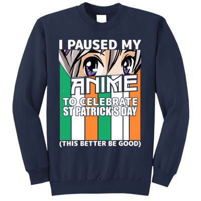 I Paused My Anime To Celebrate St Patricks Day Funny Anime Sweatshirt