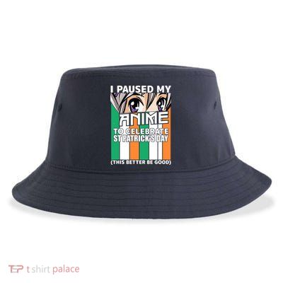 I Paused My Anime To Celebrate St Patricks Day Funny Anime Sustainable Bucket Hat