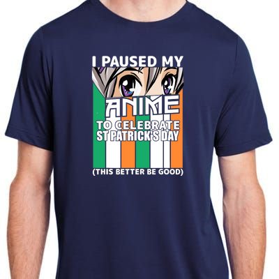 I Paused My Anime To Celebrate St Patricks Day Funny Anime Adult ChromaSoft Performance T-Shirt