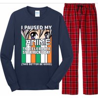 I Paused My Anime To Celebrate St Patricks Day Funny Anime Long Sleeve Pajama Set