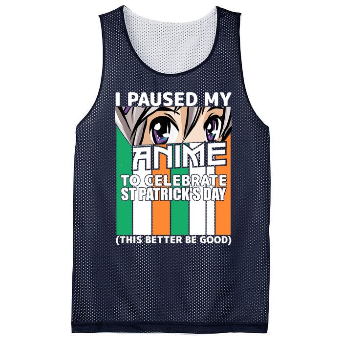 I Paused My Anime To Celebrate St Patricks Day Funny Anime Mesh Reversible Basketball Jersey Tank