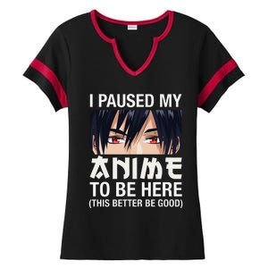 I Paused My Anime To Be Here Japan Kawaii Manga Anime Gifts Ladies Halftime Notch Neck Tee