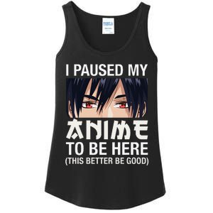 I Paused My Anime To Be Here Japan Kawaii Manga Anime Gifts Ladies Essential Tank