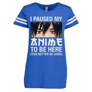 I Paused My Anime To Be Here Japan Kawaii Manga Anime Gifts Enza Ladies Jersey Football T-Shirt