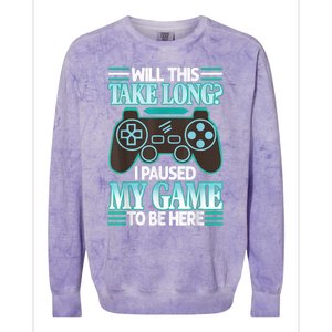 I Paused My Game To Be Here Colorblast Crewneck Sweatshirt