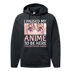 I Paused My Anime To Be Here Otaku Anime Merch Gift Performance Fleece Hoodie