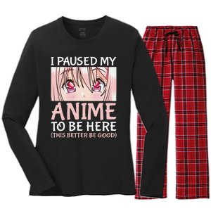 I Paused My Anime To Be Here Otaku Anime Merch Gift Women's Long Sleeve Flannel Pajama Set 