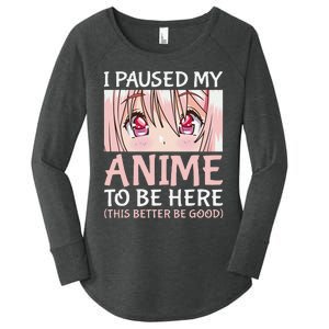 I Paused My Anime To Be Here Otaku Anime Merch Gift Women's Perfect Tri Tunic Long Sleeve Shirt