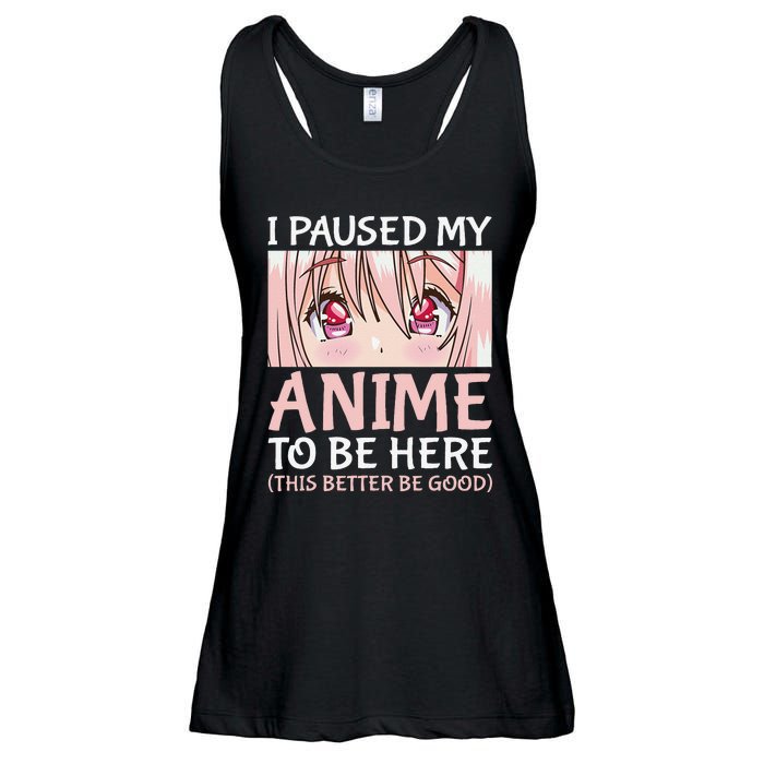 I Paused My Anime To Be Here Otaku Anime Merch Gift Ladies Essential Flowy Tank