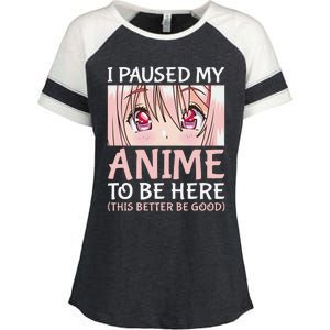 I Paused My Anime To Be Here Otaku Anime Merch Gift Enza Ladies Jersey Colorblock Tee