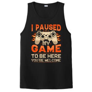 I Paused My Game To Be Here YouRe Welcome Retro Gamer PosiCharge Competitor Tank