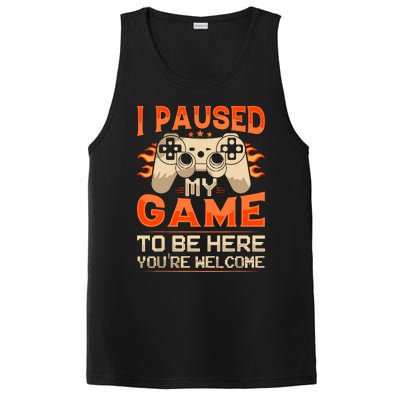 I Paused My Game To Be Here YouRe Welcome Retro Gamer PosiCharge Competitor Tank