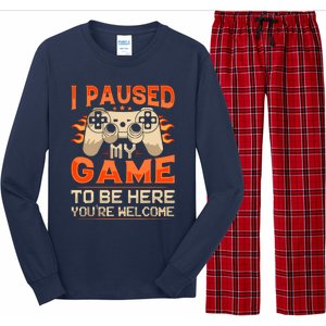 I Paused My Game To Be Here YouRe Welcome Retro Gamer Long Sleeve Pajama Set