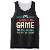 I Paused My Game To Be Here Youre Welcome Retro Gamer Gift Mesh Reversible Basketball Jersey Tank