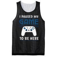 I Paused My Game To Be Here Funny Gamer Video Game Mesh Reversible Basketball Jersey Tank