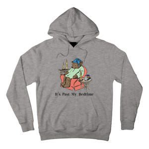 ItS Past My Bedtime Bear Taking A Nap Next To Books Tall Hoodie