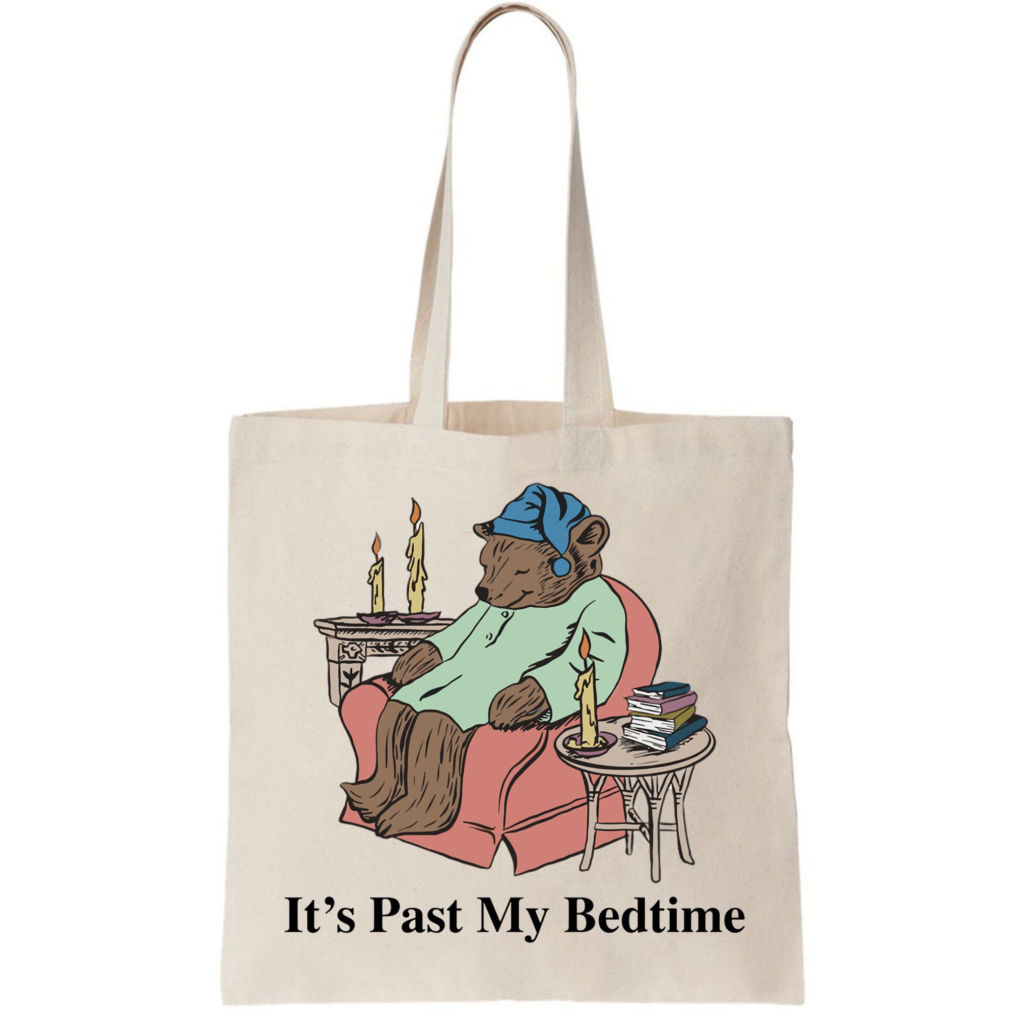 ItS Past My Bedtime Bag