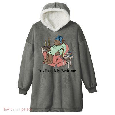 ItS Past My Bedtime Hooded Wearable Blanket