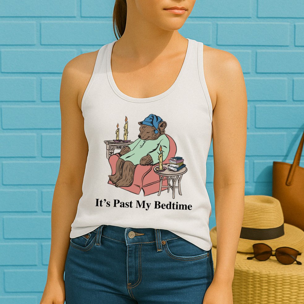 ItS Past My Bedtime Womens Tank Top
