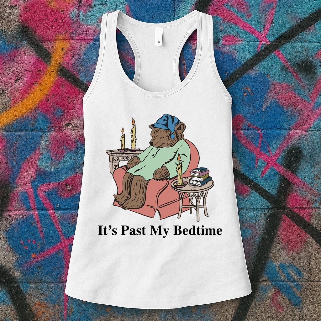 ItS Past My Bedtime Womens Tank Top