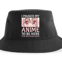 I Paused My Anime To Be Here Otaku Anime Merch Gift Sustainable Bucket Hat