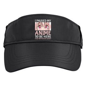 I Paused My Anime To Be Here Otaku Anime Merch Gift Adult Drive Performance Visor