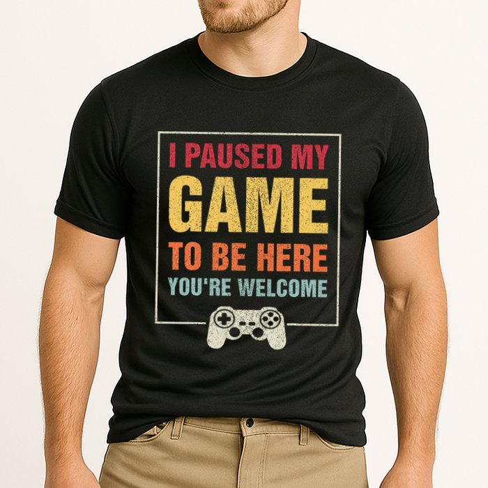 I Paused My Game To Be Here YouRe Welcome Video Gamer Gifts Cooling Performance Crew T-Shirt