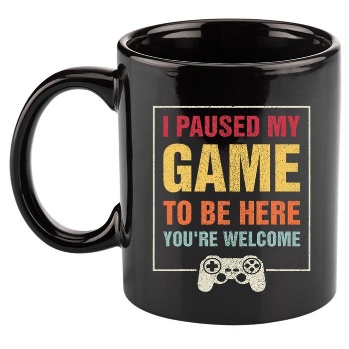 I Paused My Game To Be Here YouRe Welcome Video Gamer Gifts 11oz C Handle Ceramic Mug