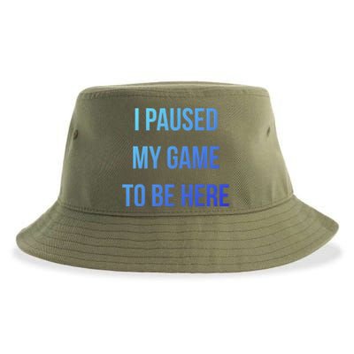 I Paused My Game To Be Here Gamer Hooded Cute Funny Gift Sustainable Bucket Hat