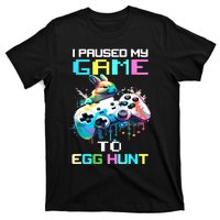 I Paused My Game To Egg Hunt Easter Funny Gamer T-Shirt