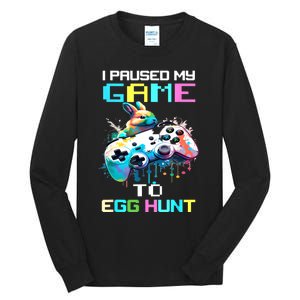 I Paused My Game To Egg Hunt Easter Funny Gamer Tall Long Sleeve T-Shirt