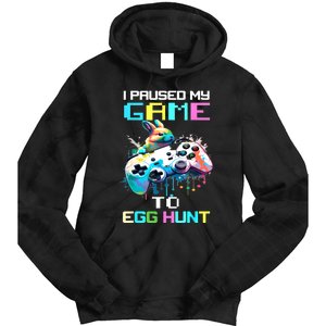 I Paused My Game To Egg Hunt Easter Funny Gamer Tie Dye Hoodie