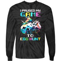 I Paused My Game To Egg Hunt Easter Funny Gamer Tie-Dye Long Sleeve Shirt