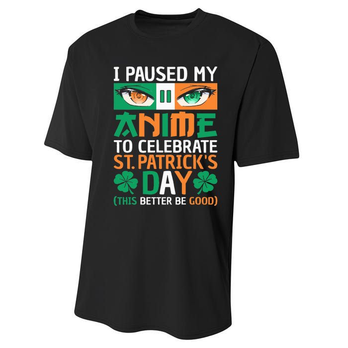 I Paused My Anime To Celebrate St Patricks Day Funny Anime Performance Sprint T-Shirt