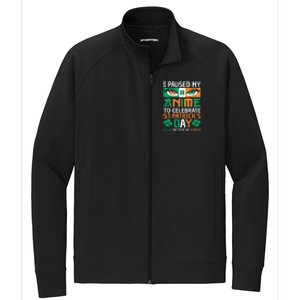 I Paused My Anime To Celebrate St Patricks Day Funny Anime Stretch Full-Zip Cadet Jacket