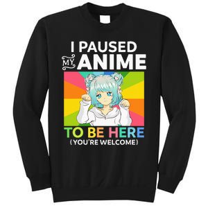 I Paused My Anime To Be Here Kawaii Manga Anime N Girl Sweatshirt