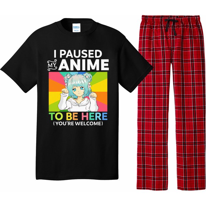 I Paused My Anime To Be Here Kawaii Manga Anime N Girl Pajama Set