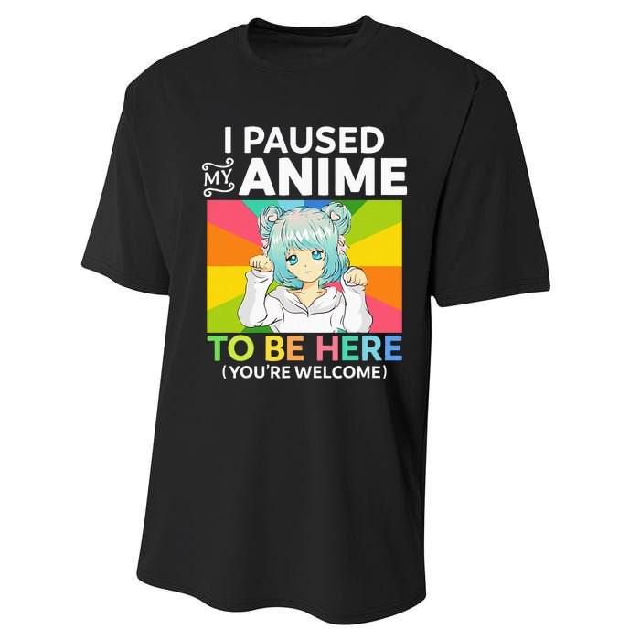 I Paused My Anime To Be Here Kawaii Manga Anime N Girl Performance Sprint T-Shirt