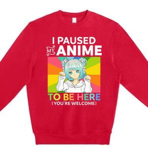 I Paused My Anime To Be Here Kawaii Manga Anime N Girl Premium Crewneck Sweatshirt