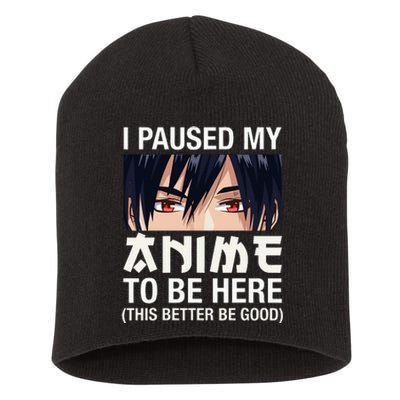 I Paused My Anime To Be Here Japan Kawaii Manga Short Acrylic Beanie