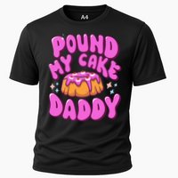 Inappropriate Pound My Cake Daddy Embarrassing Adult Humor  Cooling Performance Crew T-Shirt